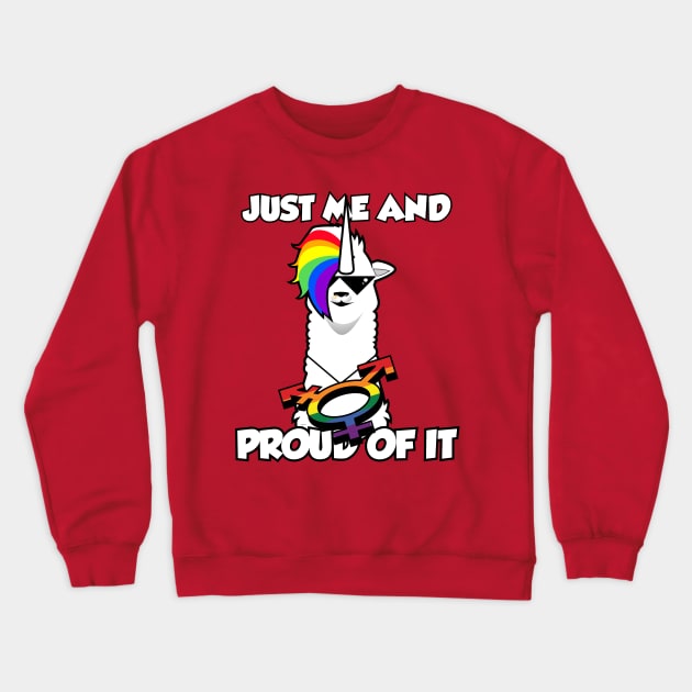 Just me and proud Crewneck Sweatshirt by Spikeani